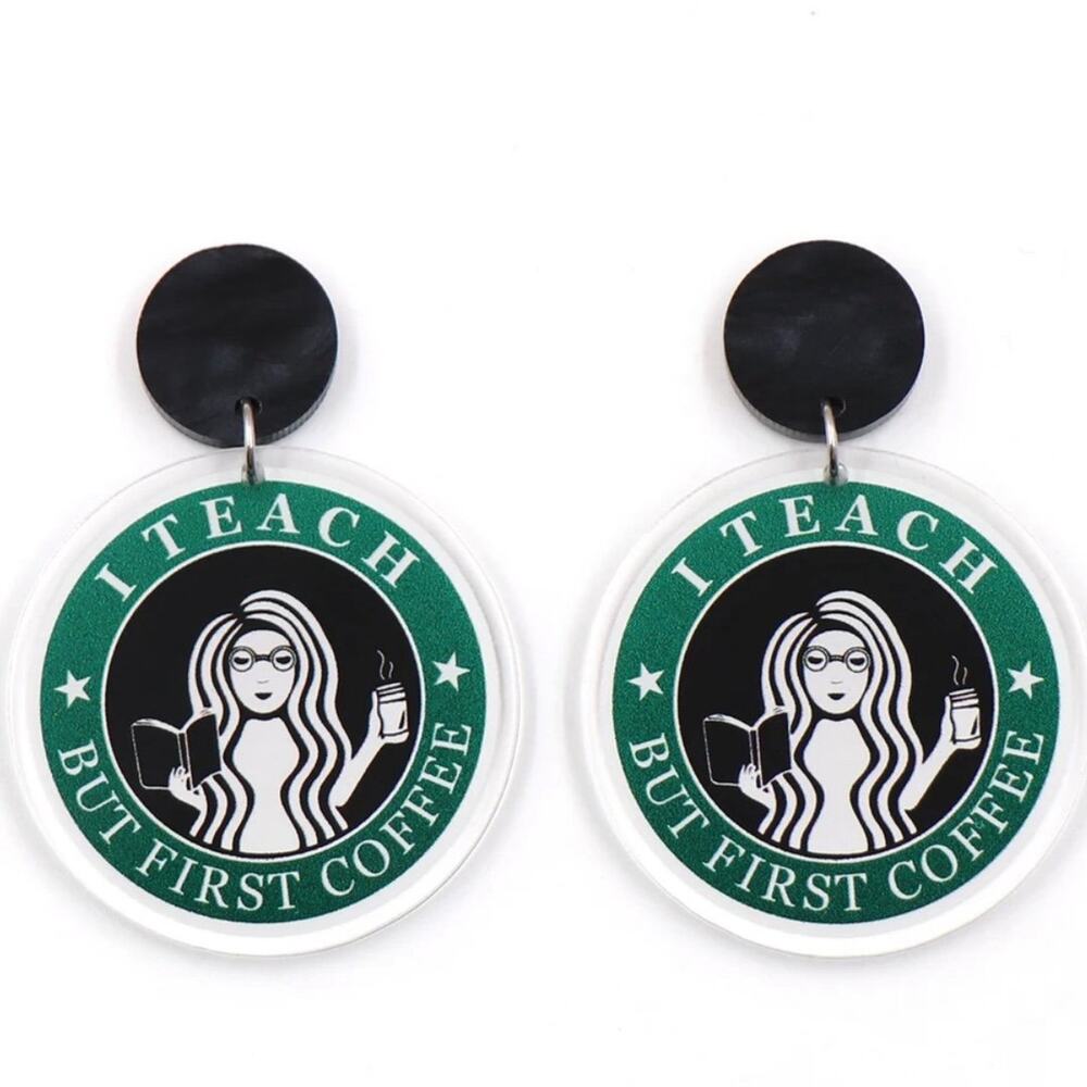 I Teach but First‎ Coffee earring cute teacher earrings